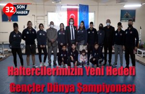 Haltercilerimizin Yeni Hedefi Gençler Dünya Şampiyonası