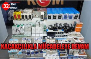 KAÇAKÇILIKLA MÜCADELEYE DEVAM