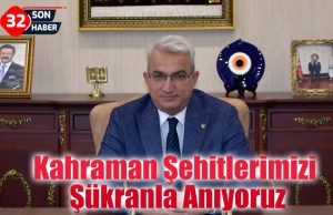 Kahraman Şehitlerimizi Şükranla Anıyoruz
