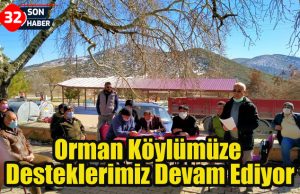 Orman Köylümüze Desteklerimiz Devam Ediyor