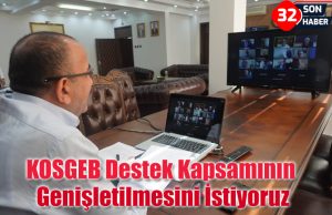 KOSGEB Destek Kapsamının Genişletilmesini İstiyoruz
