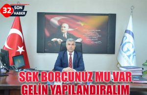 SGK BORCUNUZ MU VAR, GELİN YAPILANDIRALIM