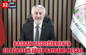 BAŞKAN BAŞDEĞİRMEN’İN 30 AĞUSTOS ZAFER BAYRAMI MESAJI