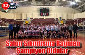 Salon Sıkıntısına Rağmen Şampiyon Oldular